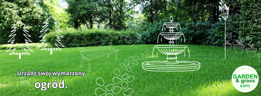 Urządź swój ogród z Garden & Grass Expo